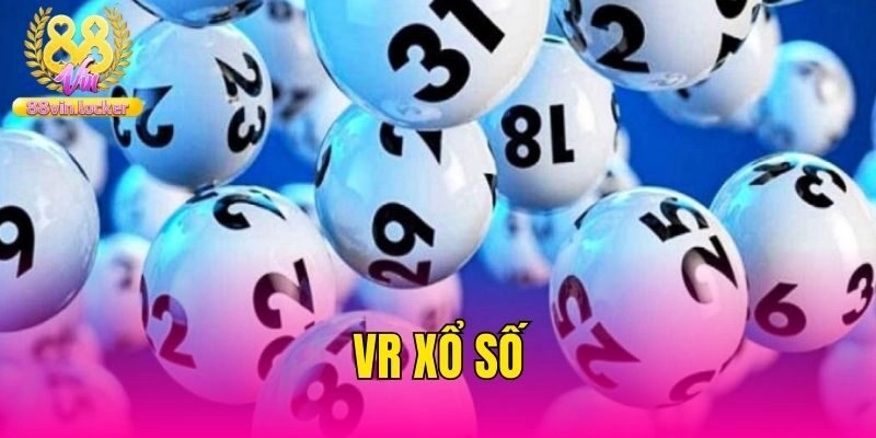 VR Xổ Số 88vin – Thương Hiệu Cá Cược Uy Tín Nhất 2025