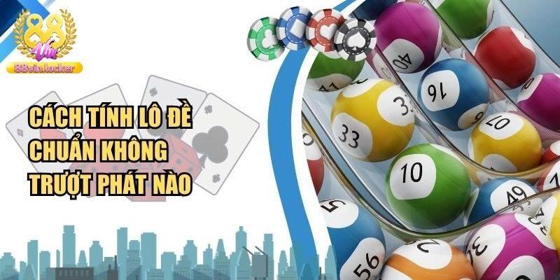 Phương pháp tính đề theo ngày âm – can chi